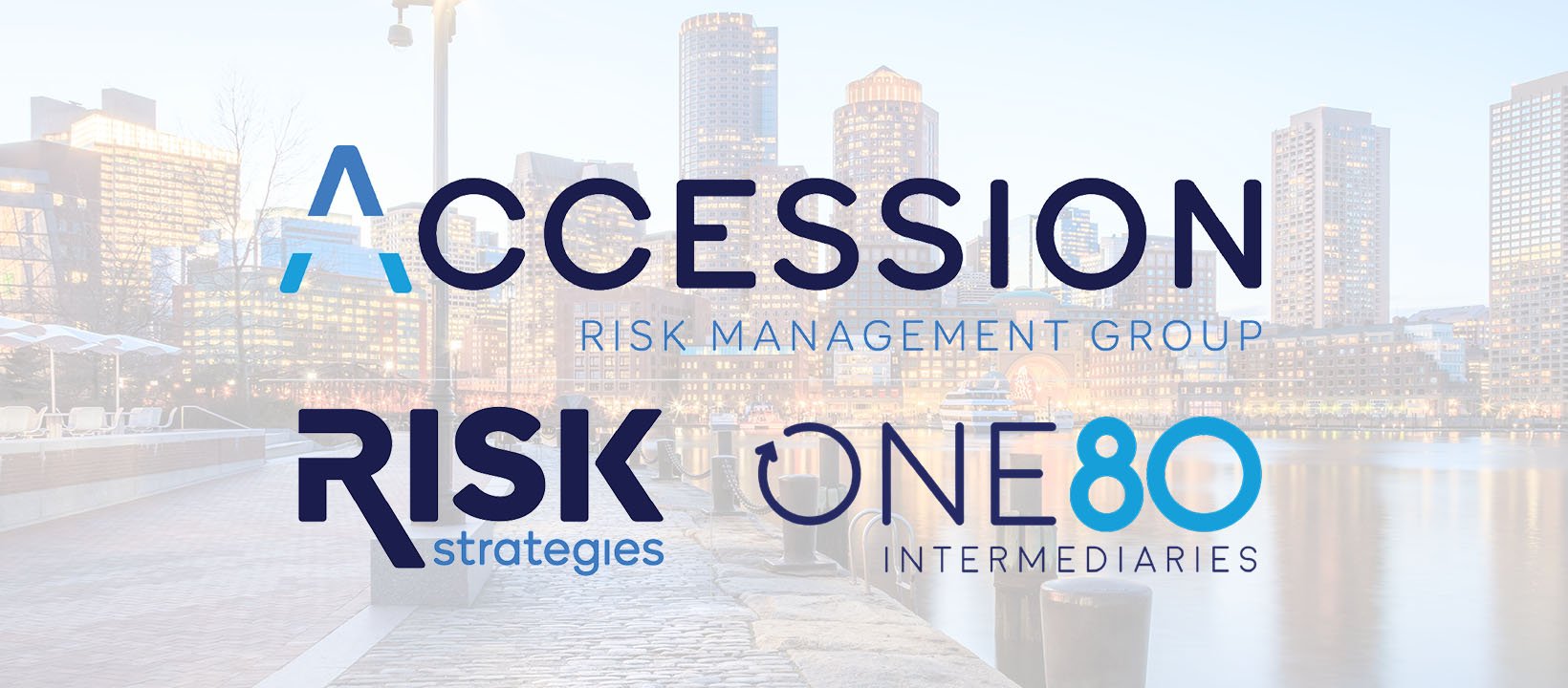Accession Risk Management Group, Risk Strategies, One80 Intermediaries 로고와 보스턴 항구 풍경